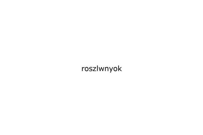 roszlwnyok