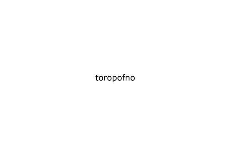 toropofno