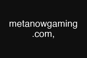 metanowgaming .com,